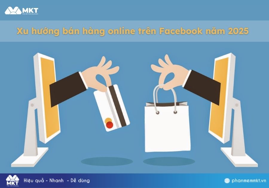 Xu hướng bán hàng online trên Facebook năm 2025