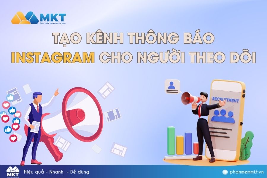 Tạo kênh thông báo Instagram đơn giản